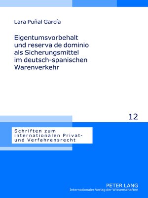 cover image of Eigentumsvorbehalt und reserva de dominio als Sicherungsmittel im deutsch-spanischen Warenverkehr